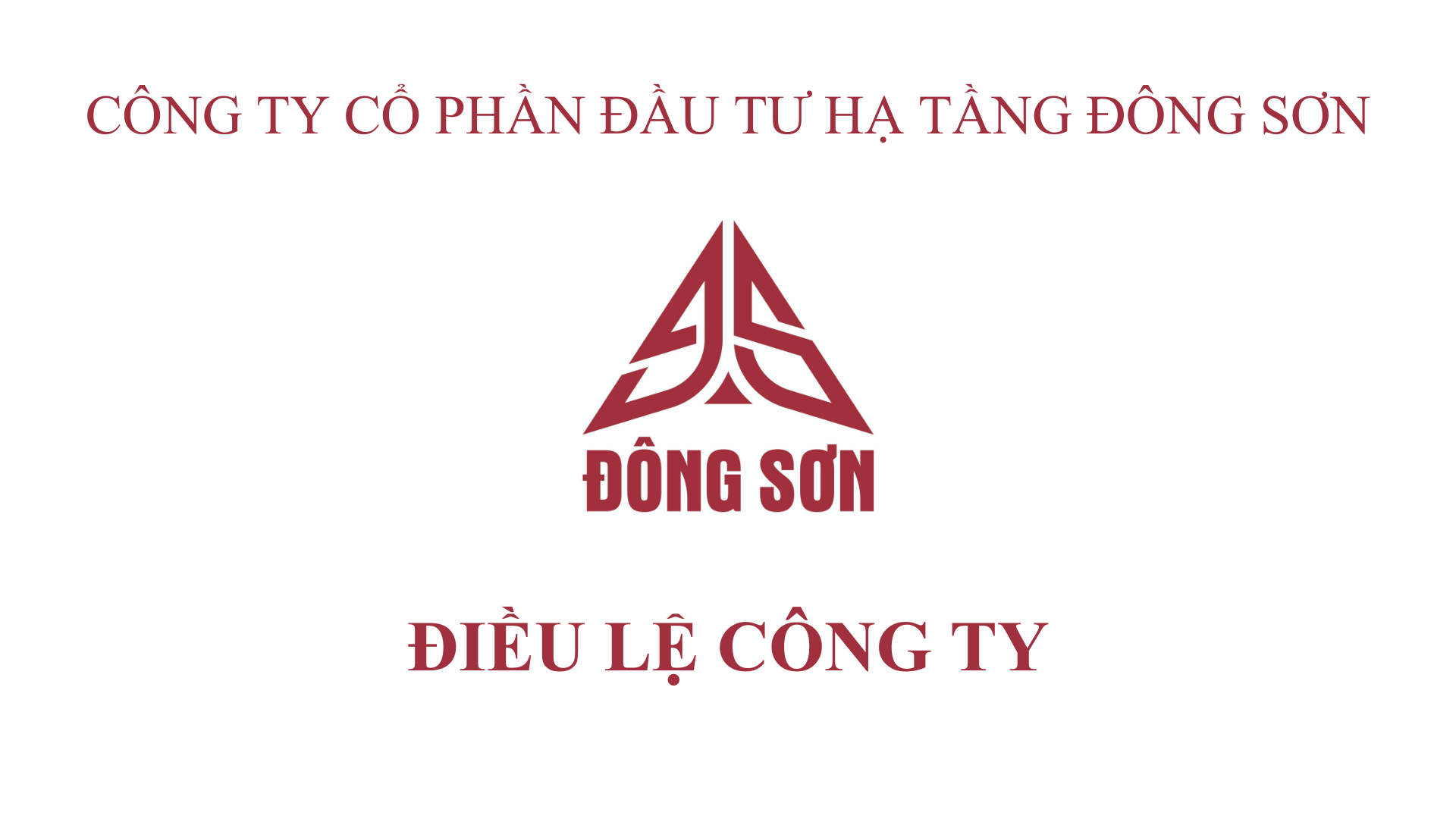 CÔNG TY CỔ PHẦN ĐẦU TƯ HẠ TẦNG ĐÔNG SƠN – ĐIỀU LỆ CÔNG TY