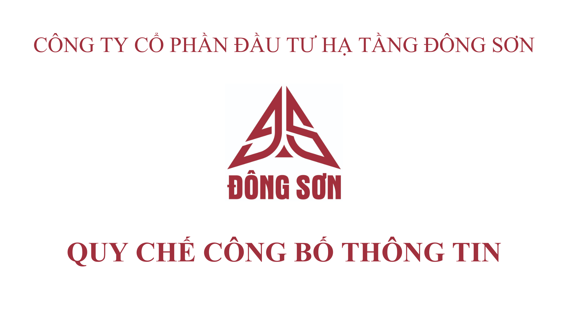 CTCP ĐẦU TƯ HẠ TẦNG ĐÔNG SƠN BAN HÀNH QUY CHẾ CÔNG BỐ THÔNG TIN